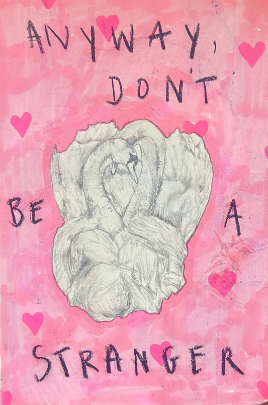 Anyway, Don’t Be A Stranger 5x7